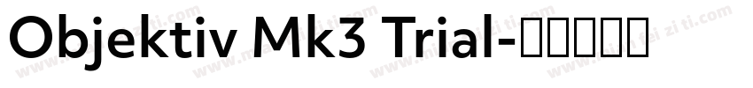 Objektiv Mk3 Trial字体转换